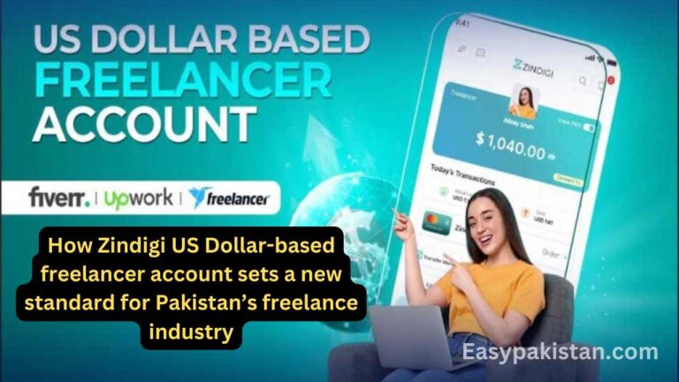 Discover how the Zindigi US Dollar-based freelancer account is revolutionizing Pakistan's freelance industry with new standards and opportunities.